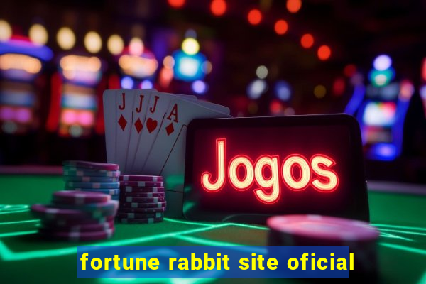 fortune rabbit site oficial